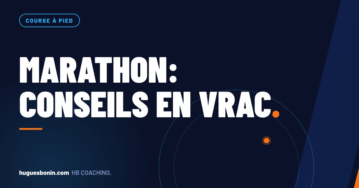 Marathon: conseils en vrac